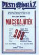 Örkény István Macskajáték című drámájának plakátja, 300. előadás - Vígszínház, 1979 (plakát) – Országos Széchényi Könyvtár, Színháztörténeti Tár